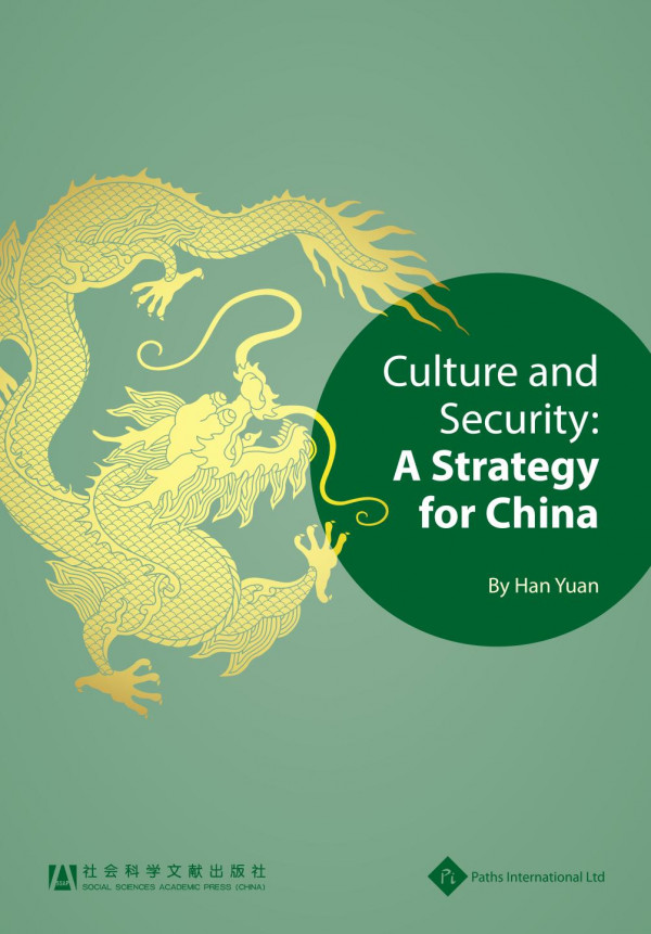 Culture And Security A Strategy For China Yuan Han