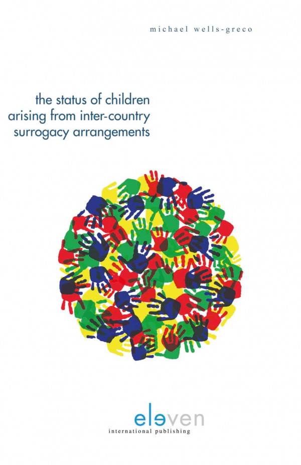 The Status Of Children Arising From Intercountry Surrogacy Arrangements Michael Wellsgreco
