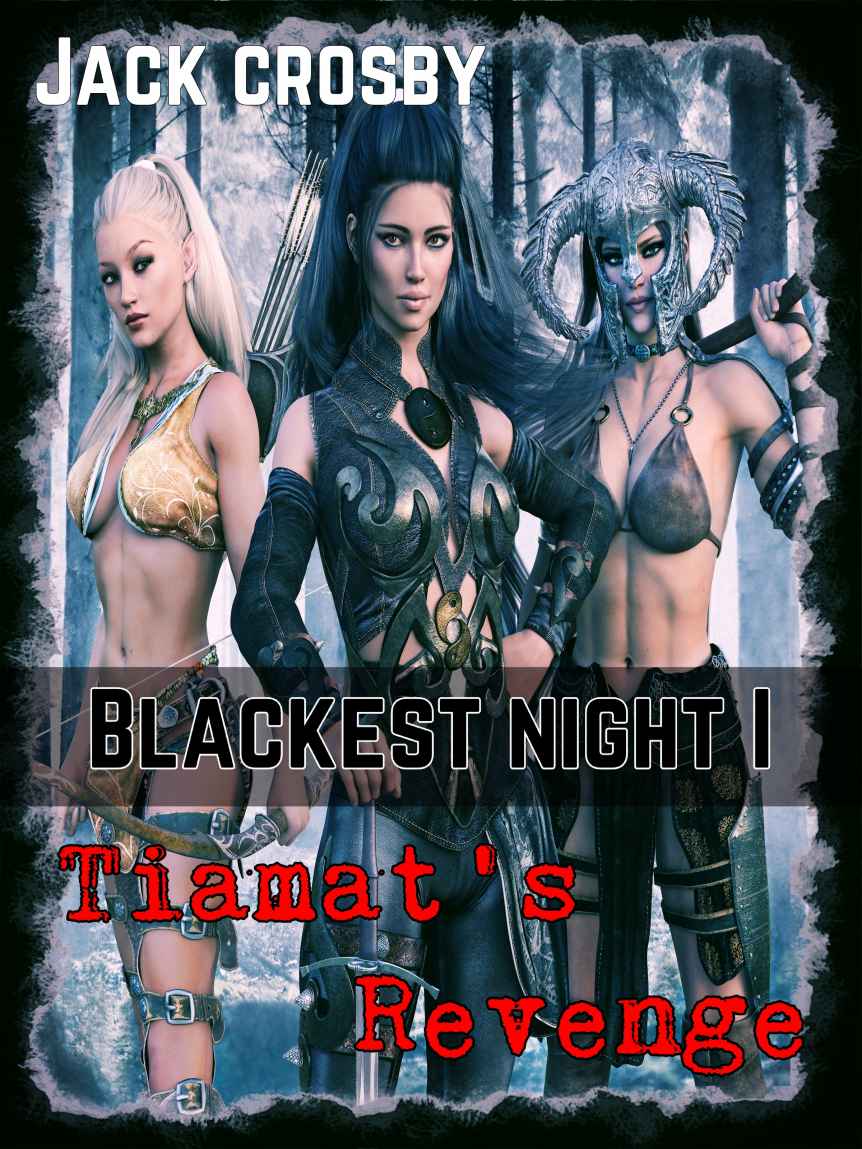 Tiamats Revenge A Litrpg Harem Adventure Blackest Night Book 1 Jack Crosby
