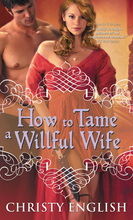 How To Tame A Willful Wife Christy English