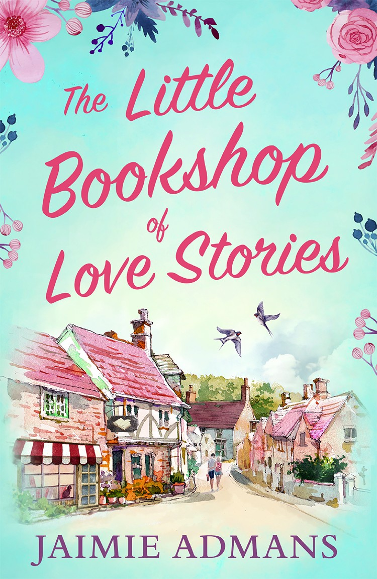 The Little Bookshop Of Love Stories Jaimie Admans