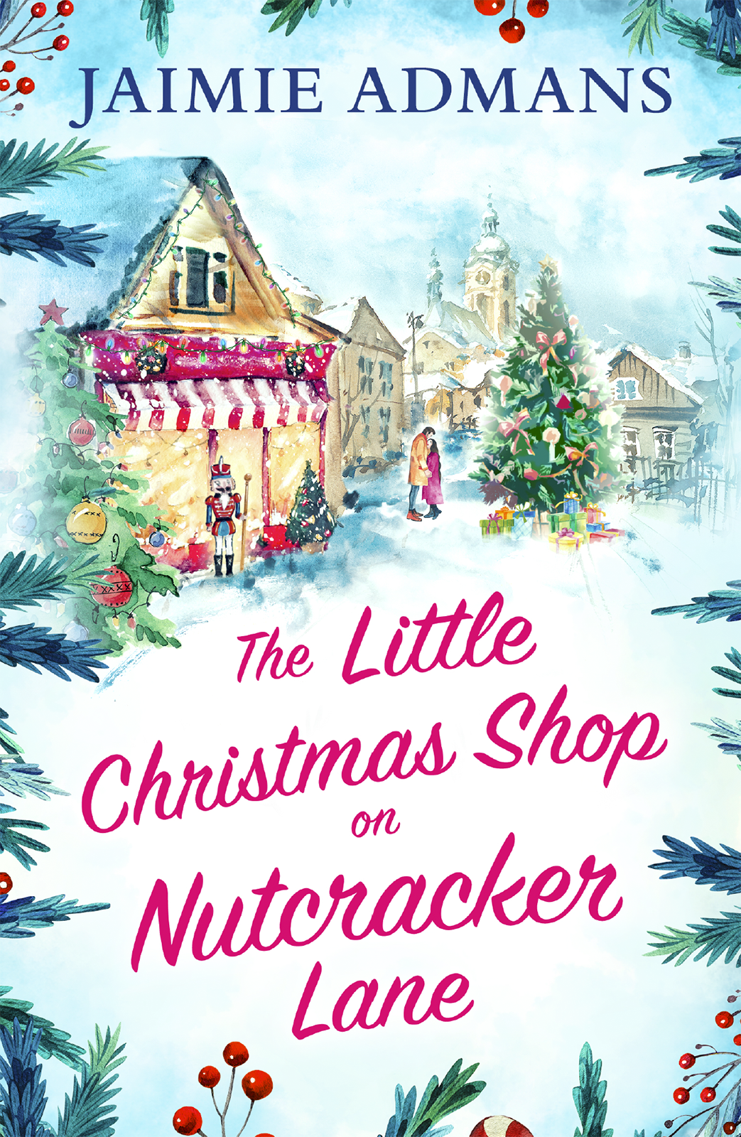 The Little Christmas Shop On Nutcracker Lane Jaimie Admans
