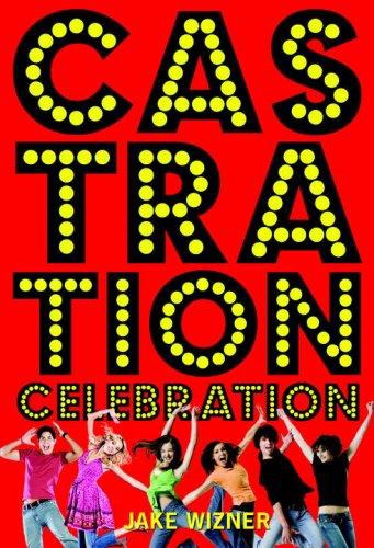 Castration Celebration Jake Wizner