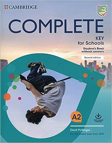 Complete Key For Schools Second Edition Students Book Without Answers 2nd Edition David Mckeegan