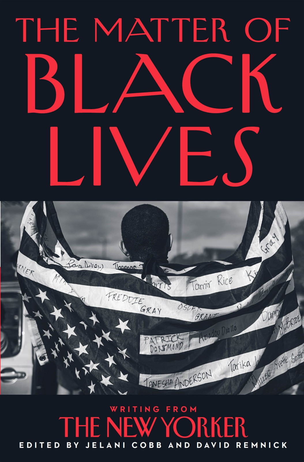 The Matter Of Black Lives Jelani Cobb