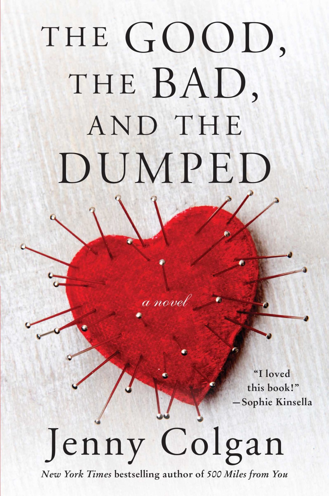 The Good The Bad And The Dumped 1st Edition Jenny Colgan