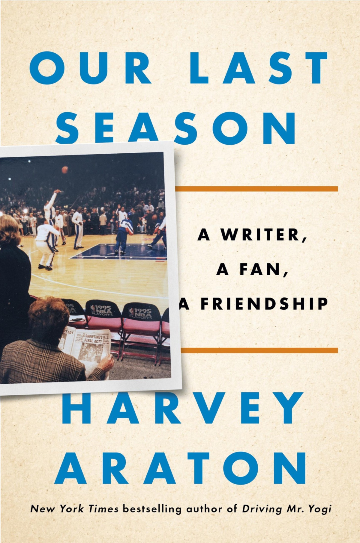 Our Last Season Harvey Araton