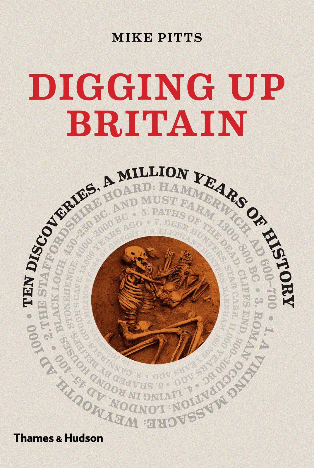 Digging Up Britain Mike Pitts