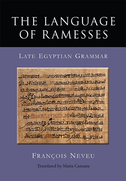 The Language Of Ramesses Late Egyptian Grammar Nevue Francois