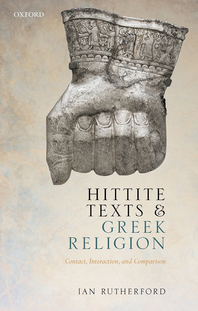 Hittite Texts And Greek Religion Ian Rutherford