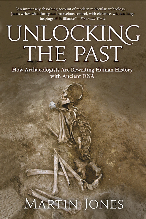 Unlocking The Past Martin Jones