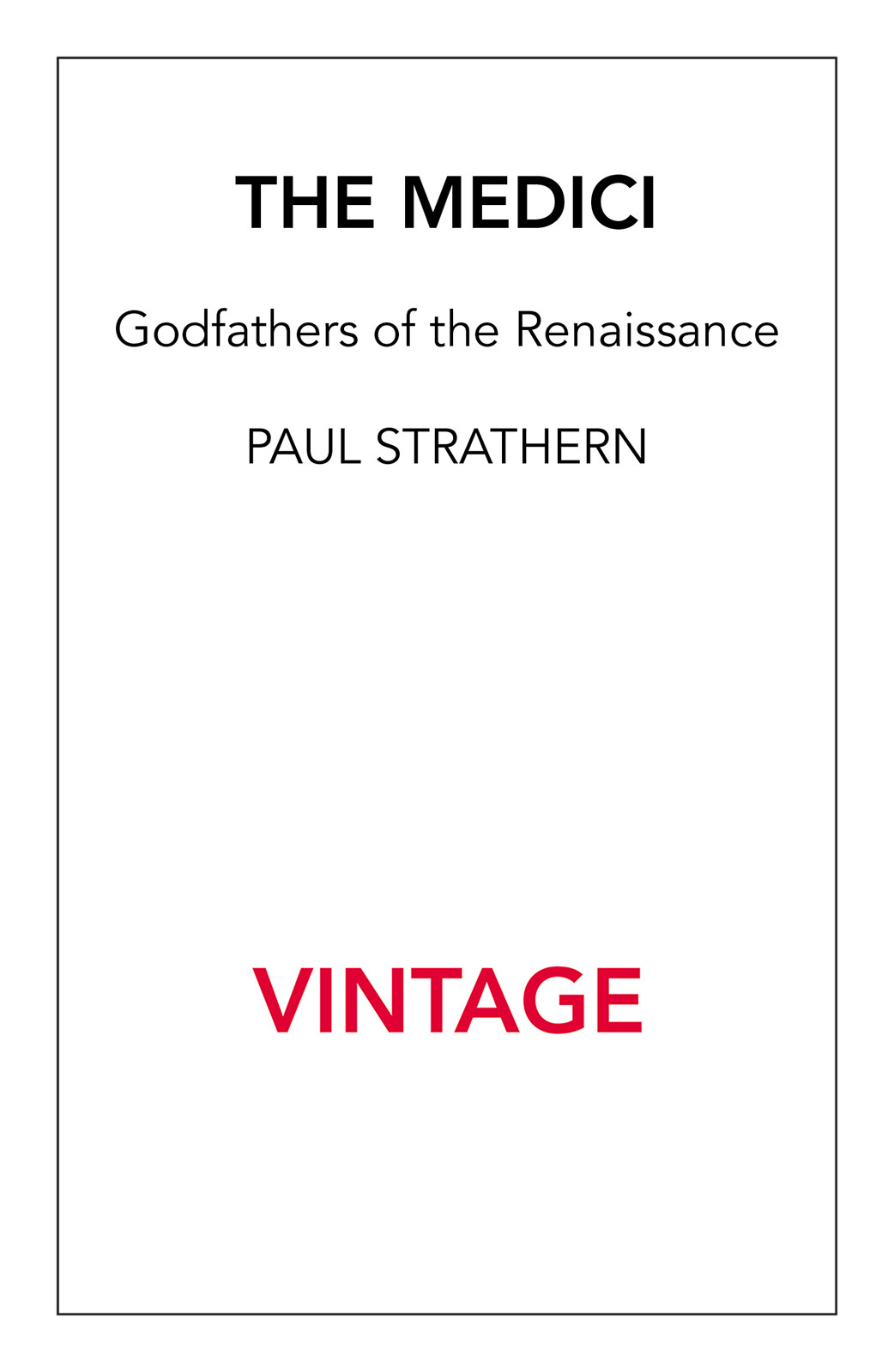 The Medici Paul Strathern