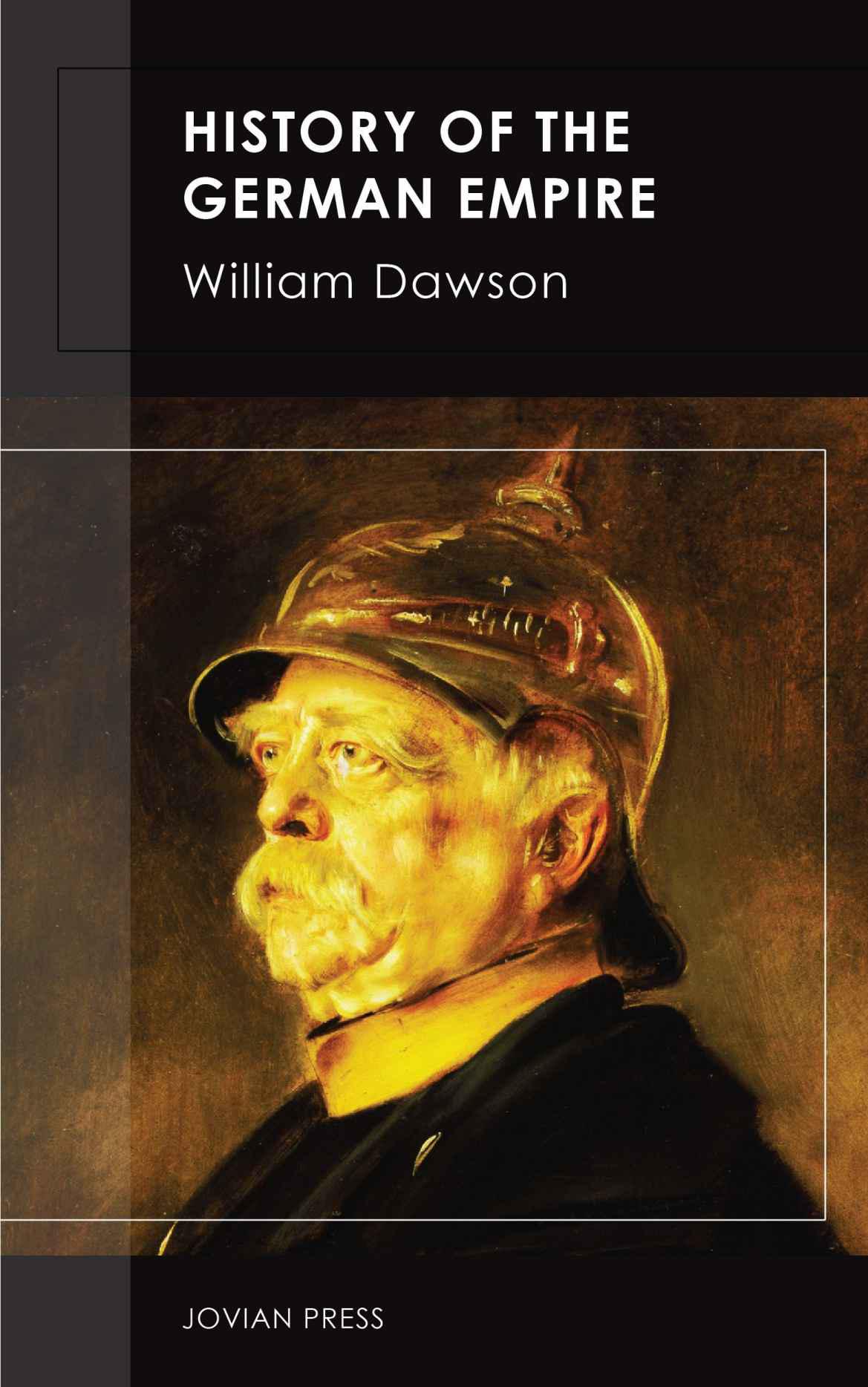 History Of The German Empire William Dawson