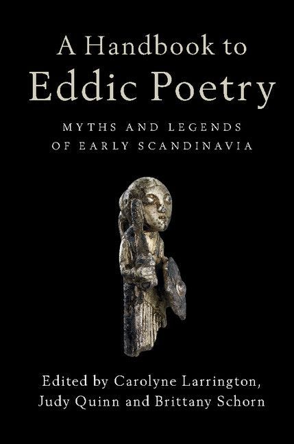 A Handbook To Eddic Poetry Myths And Legends Of Early Scandinavia Larrington