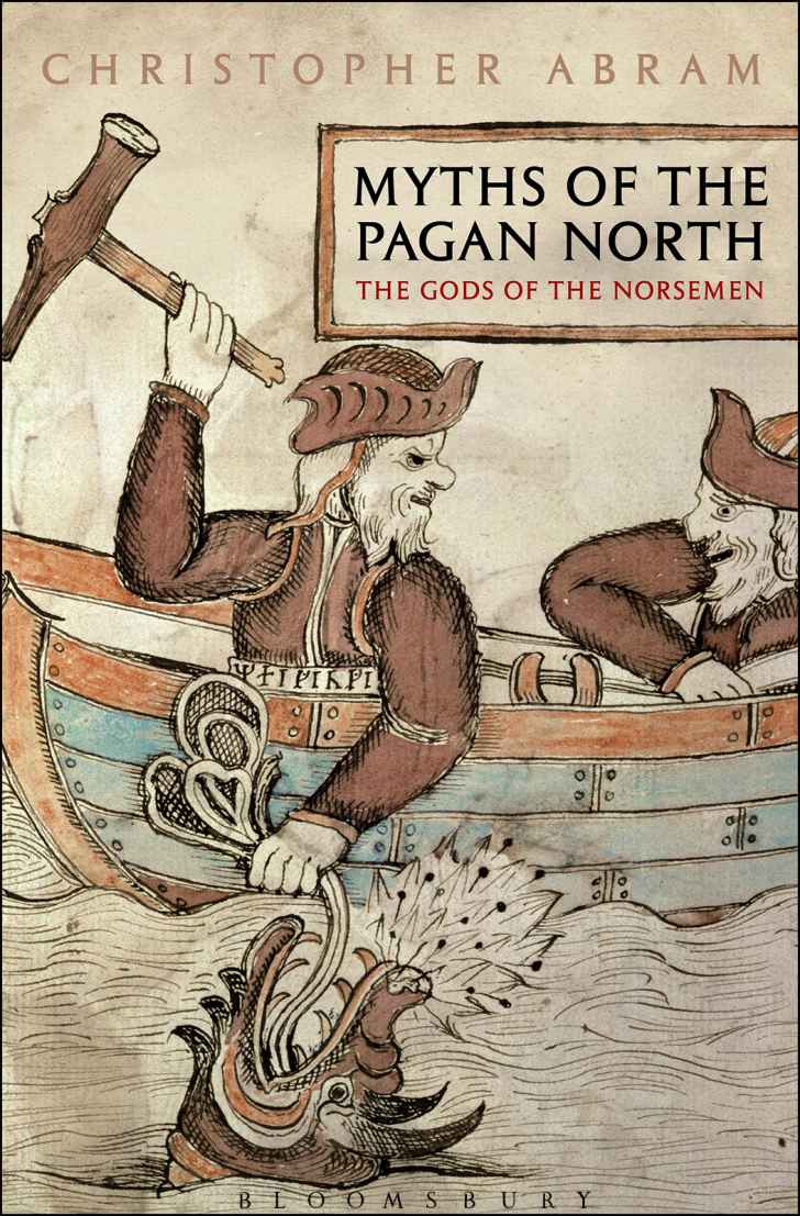 Myths Of The Pagan North The Gods Of The Norsemen Christopher Abram