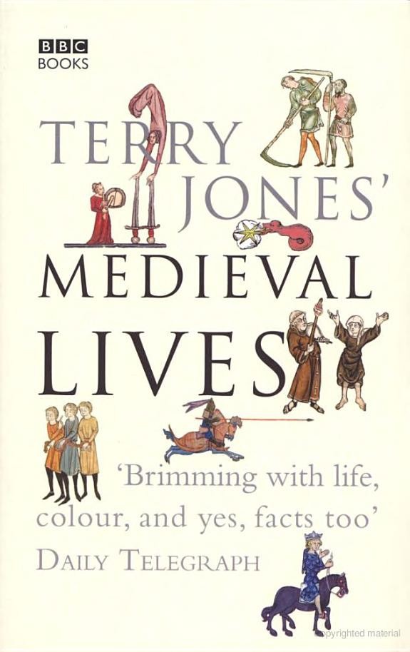 Terry Jones Medieval Lives Alan Ereira Terry Jones