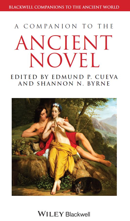 A Companion To The Ancient Novel Edmund P Cueva Shannon N Byrne
