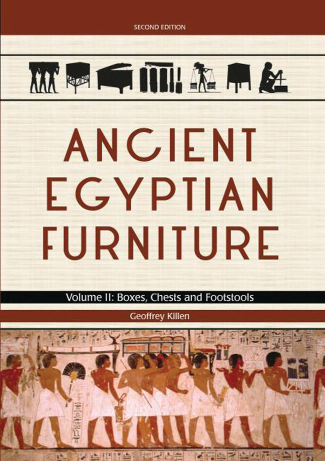 Ancient Egyptian Furniture Volume Ii Boxes Chests And Footstools Geoffrey Killen