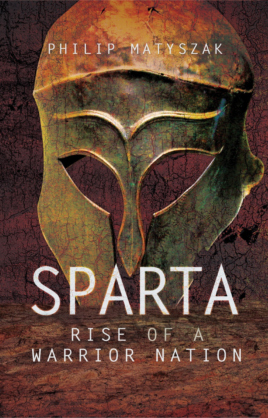 Sparta Rise Of A Warrior Nation 1st Edition Philip Matyszak