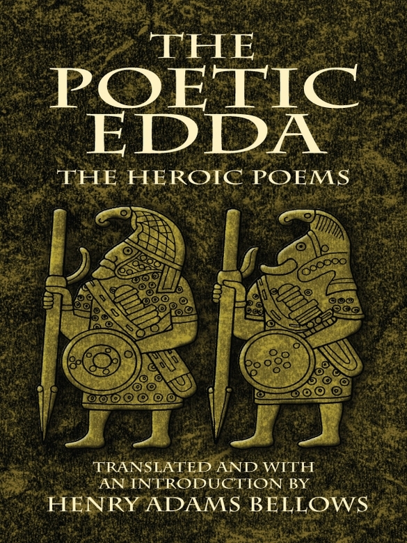 The Poetic Edda The Heroic Poems Henry Adams Bellows