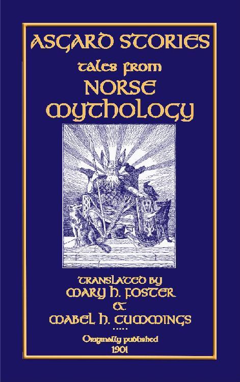 Asgard Stories 14 Tales From Norse Mythology Various Unknown