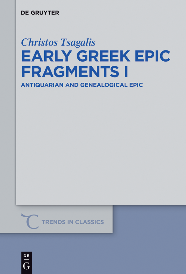 Early Greek Epic Fragments I Christos Tsagalis
