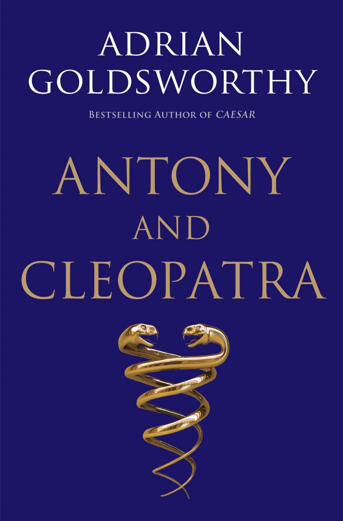 Antony And Cleopatra Adrian Goldsworthy