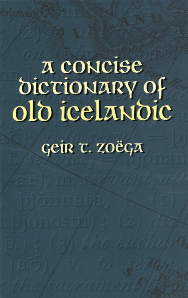 A Concise Dictionary Of Old Icelandic Dover Language Guides Geir T Zoga