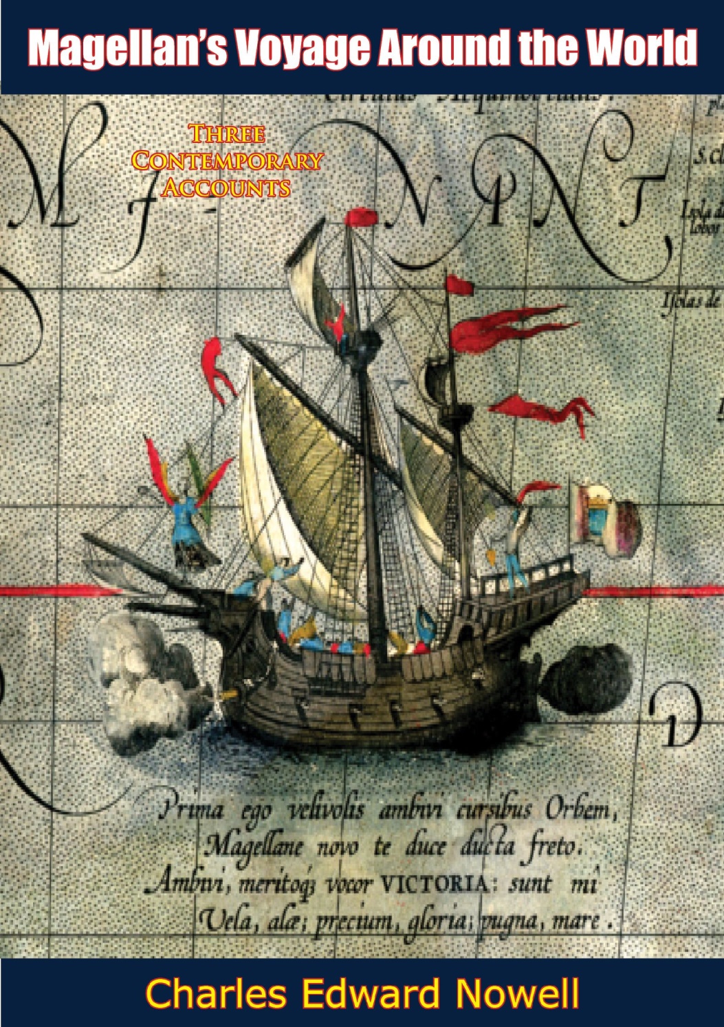 Magellans Voyage Around The World Charles Edward Nowell