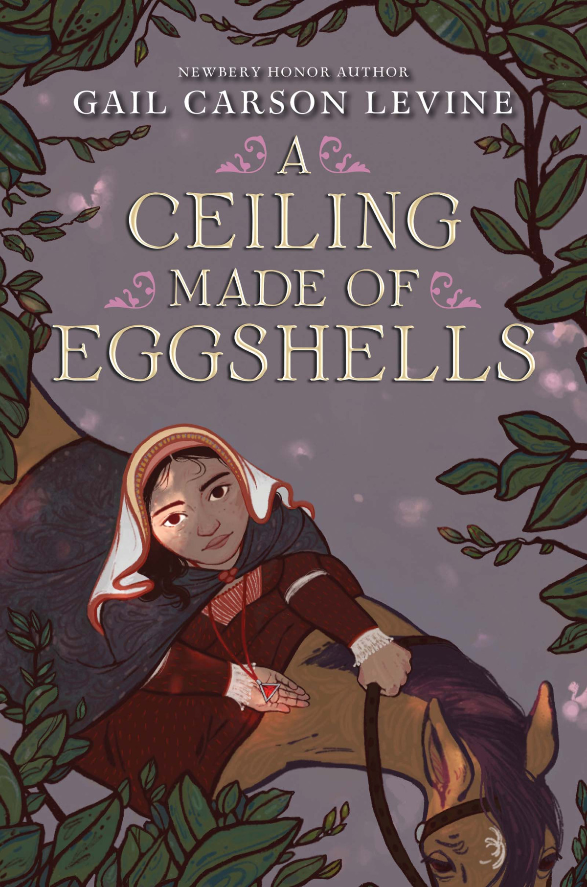 A Ceiling Made Of Eggshells Gail Carson Levine