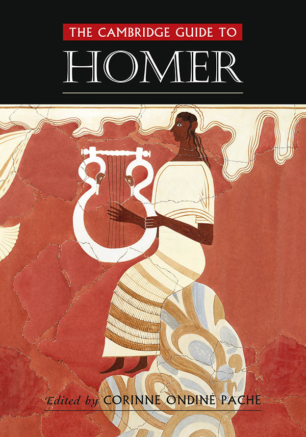 The Cambridge Guide To Homer Corinne Ondine Pache Casey Du Susan Lupack Robert Lamberton