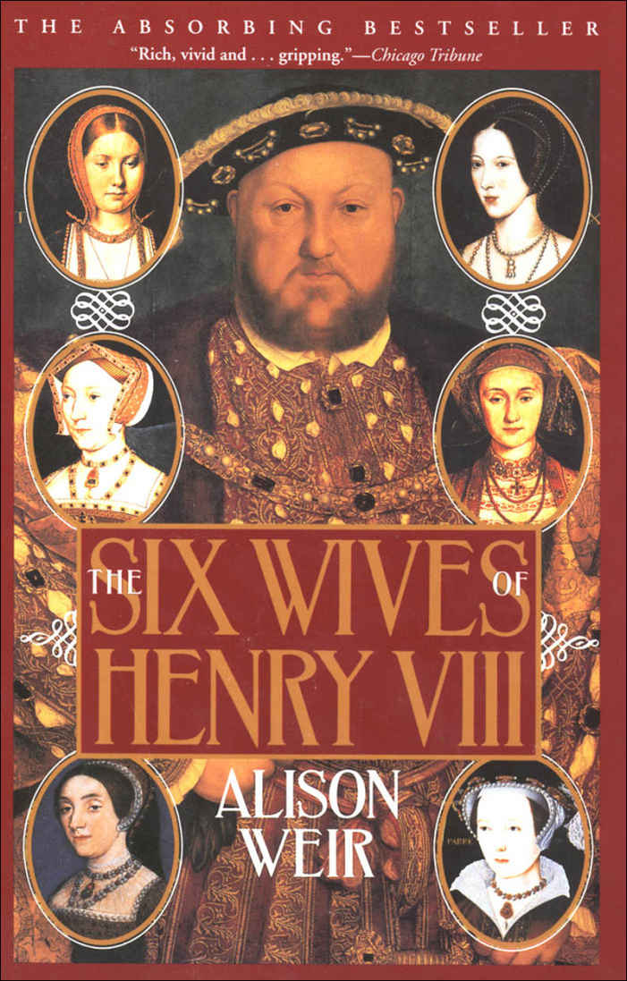 The Six Wives Of Henry Viii Alison Weir