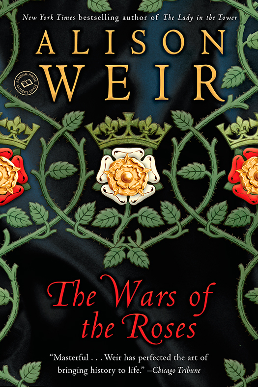 The Wars Of The Roses Alison Weir