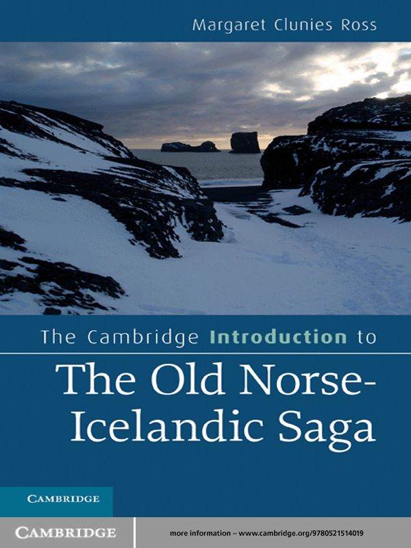 The Cambridge Introduction To The Old Norseicelandic Saga Cambridge Introductions To Literature Margaret Clunies Ross