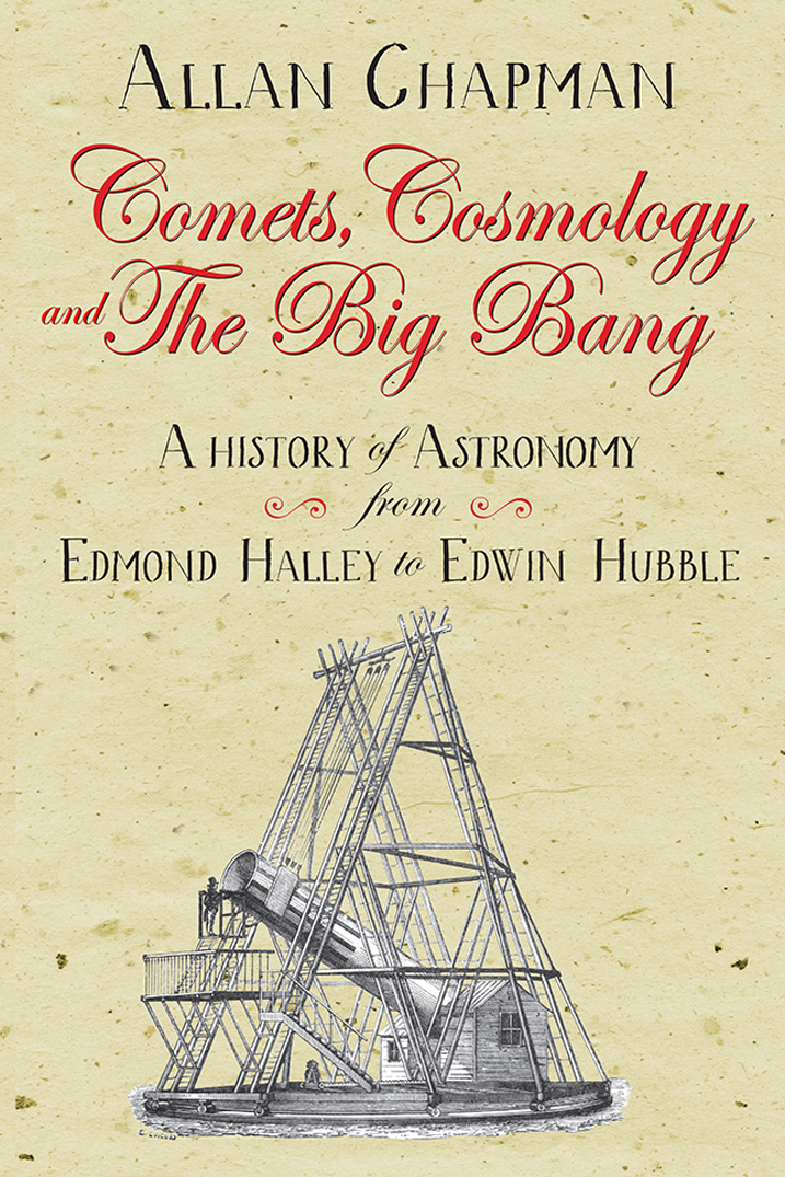 Comets Cosmology And The Big Bang Allan Chapman