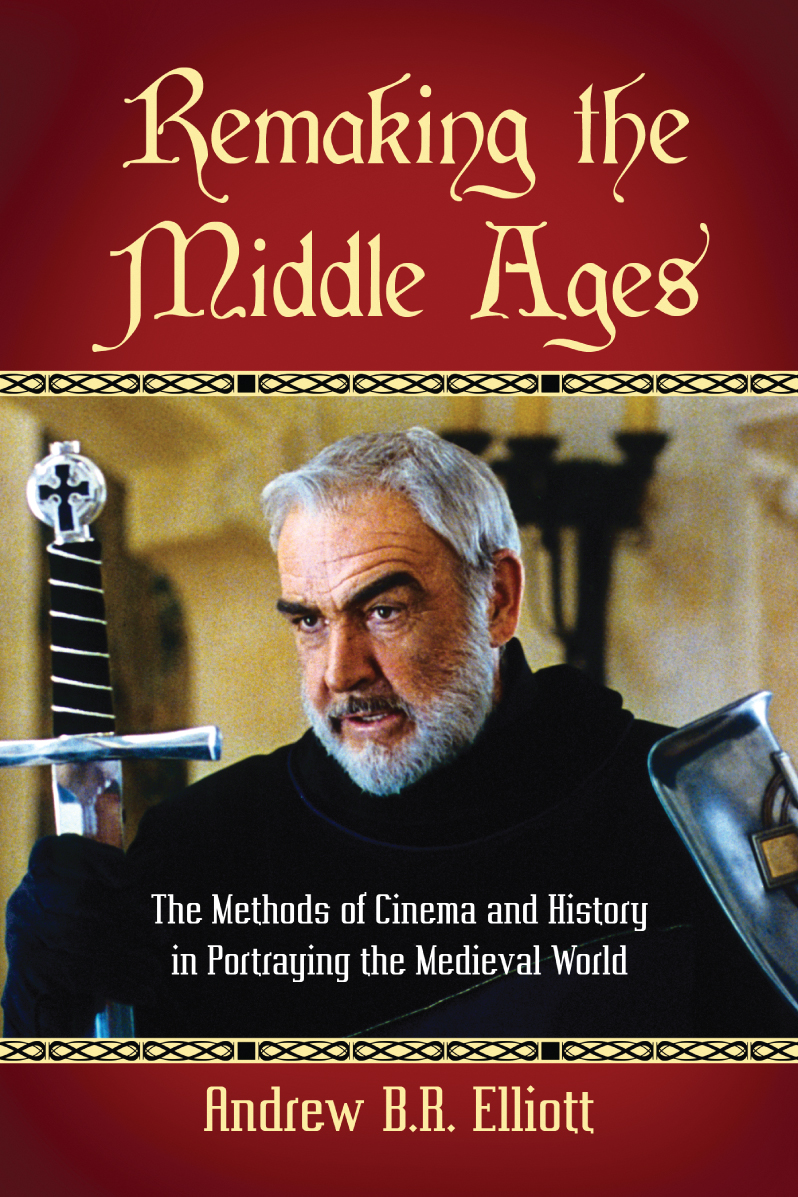 Remaking The Middle Ages Andrew Br Elliott