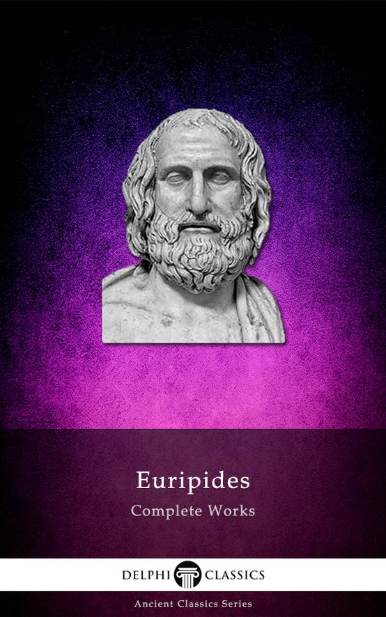 Complete Works Of Euripides Euripides