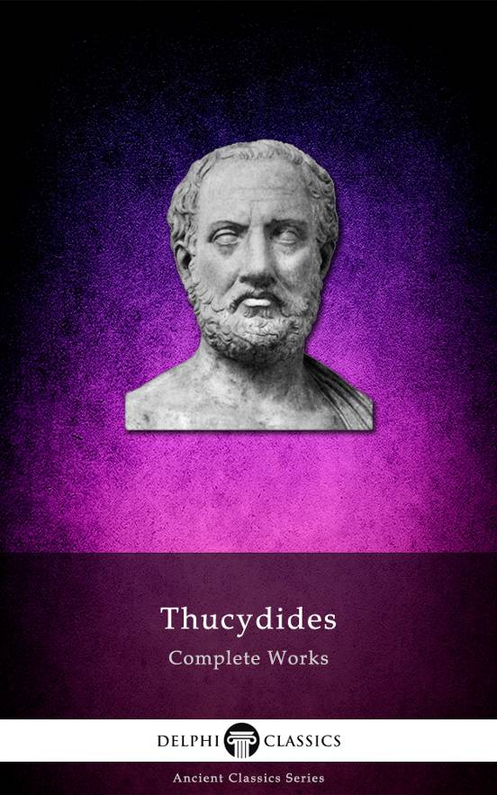 Complete Works Of Thucydides Thucydides