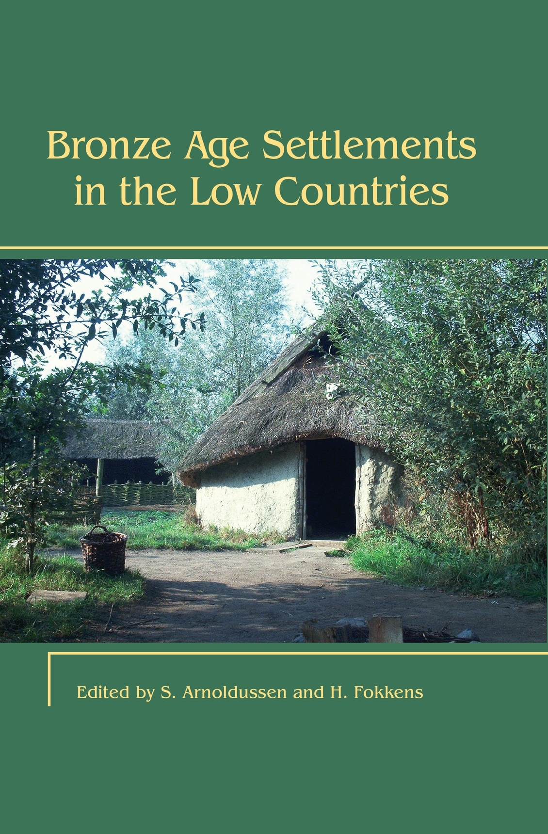 Bronze Age Settlements In The Low Countries Harry Fokkens