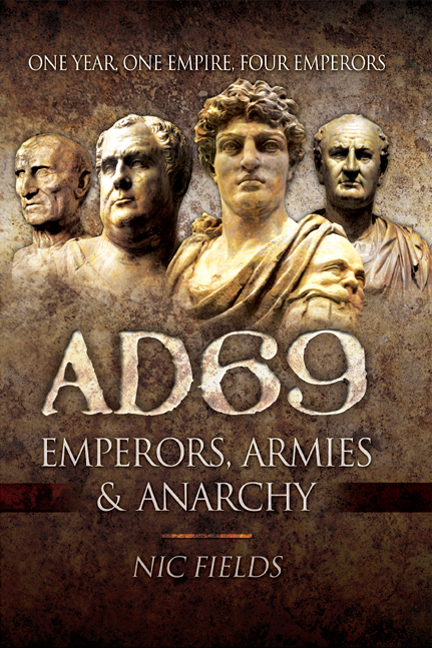 Ad69 Emperors Armies And Anarchy Nic Fields