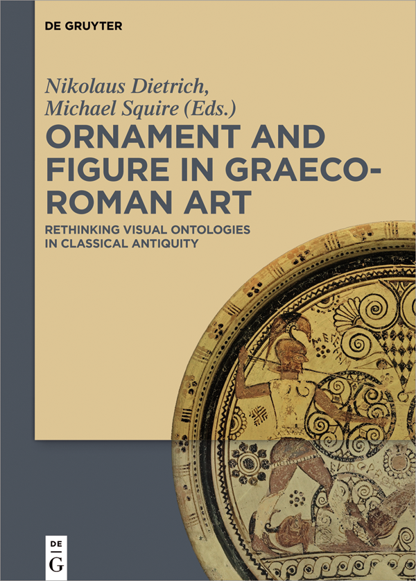 Ornament And Figure In Graecoroman Art Nikolaus Dietrich Michael Squire