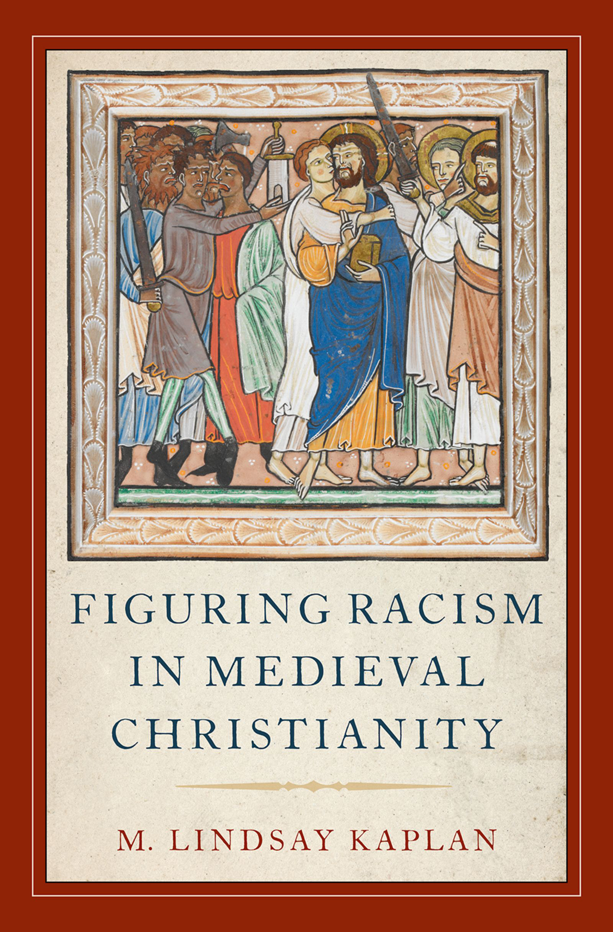 Figuring Racism In Medieval Christianity Kaplan M Lindsay