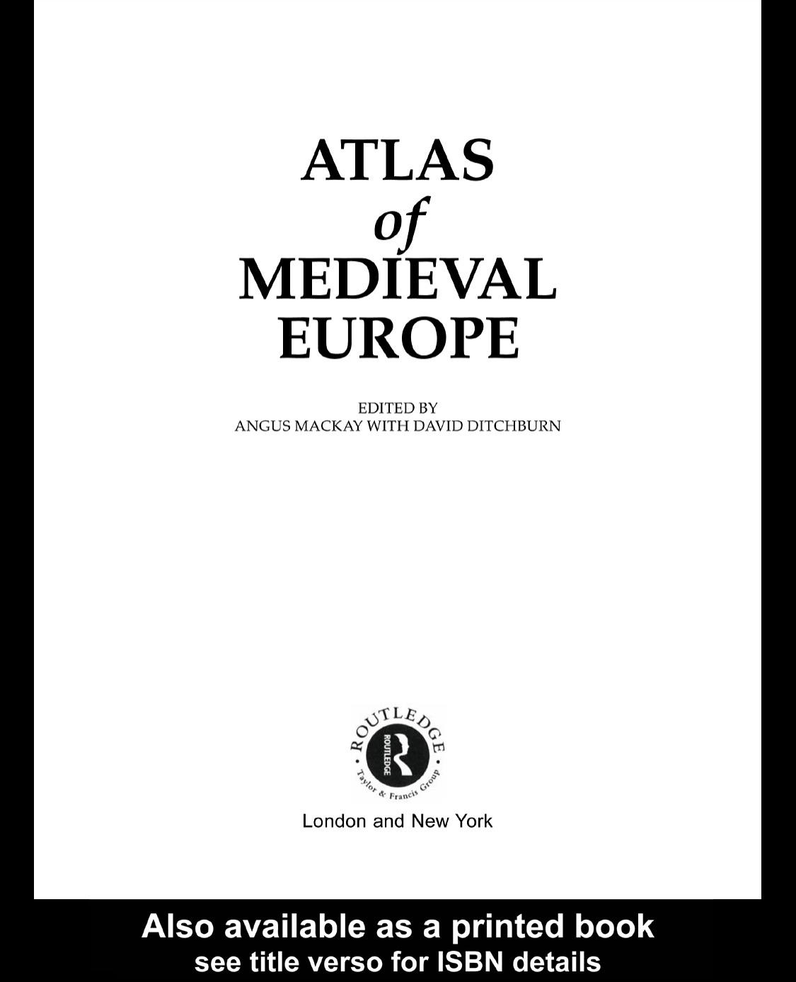 Atlas Of Medieval Europe David Ditchburn Angus Mackay