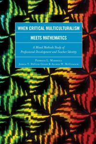 When Critical Multiculturalism Meets Mathematics A Mixed Methods Study Of Professional Development And Teacher Identity Patricia L Marshall Jessica T Decuirgunby Allison W Mcculloch