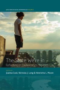 The State Were In Reflecting On Democracys Troubles 1st Edition Joanna Cook Nicholas J Long Henrietta L Moore