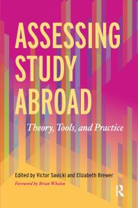 Assessing Study Abroad Theory Tools And Practice 1st Edition Victor Savicki Elizabeth Brewer Brian Whalen