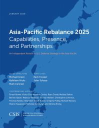 Asiapacific Rebalance 2025 Capabilities Presence And Partnerships Michael Green Kathleen Hicks Mark F Cancian