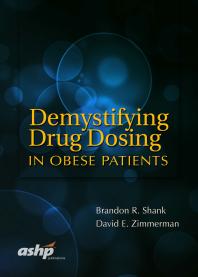 Demystifying Drug Dosing In Obese Patients 1st Edition Brandon R Shank David E Zimmerman
