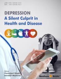 Depression A Silent Culprit In Health And Disease 1st Edition Puneetpal Singh
