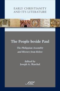 The People Beside Paul The Philippian Assembly And History From Below 1st Edition Joseph A Marchal